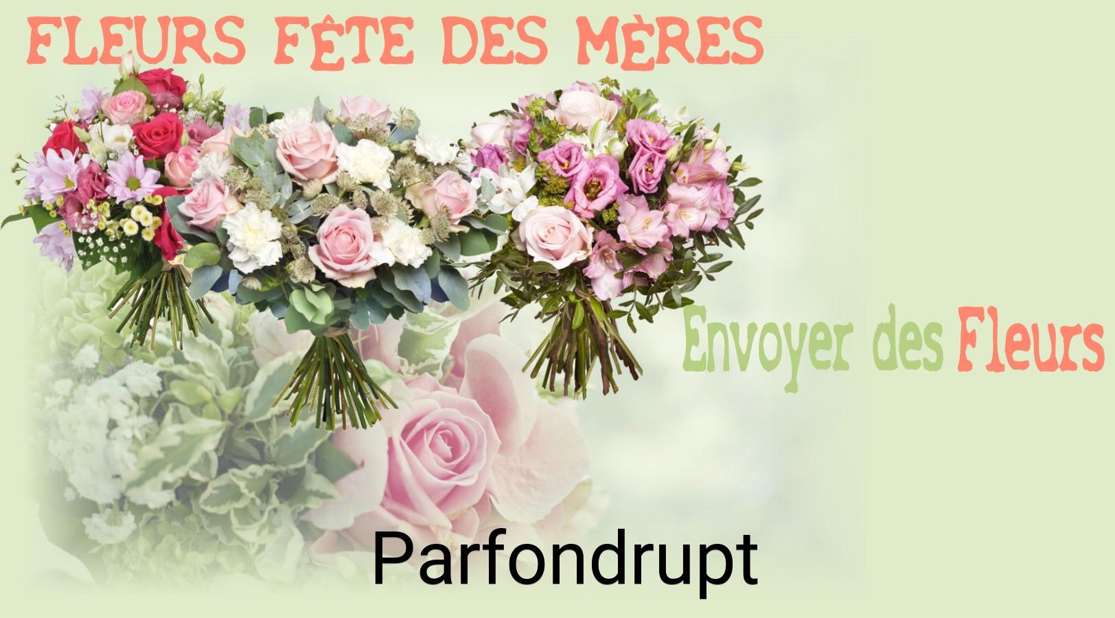 Bouquet de Fête des Mères livré à Parfondrupt